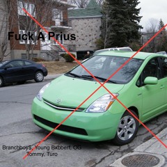 Fuck A Prius