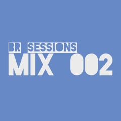 BR Sessions Mix 002