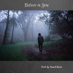 Believe In You (prod. Tunna Beatz)