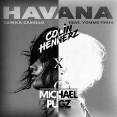 Havana (Colin Hennerz x Michael Pugz Bootleg) Free Download!