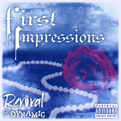First Impressions ft. Dynamic