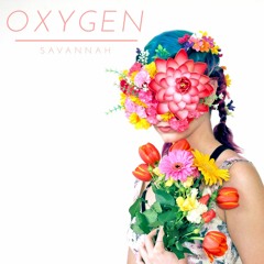 Savannah - Oxygen - 02 - Monsters And Fairies