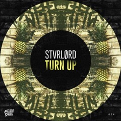 STVRLØRD - Turn Up (TMS Exclusive)