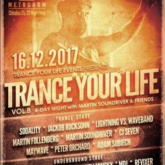 Lightning Vs. Waveband @ Trance Your Life Vol.8 - Metronom Club (16.12.2017)