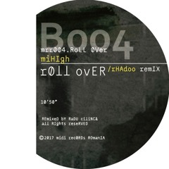 MRR004 B Mihigh - Roll Over   Rhadoo Remix