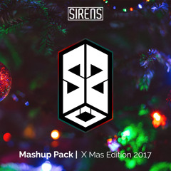 Sirens Mashup Pack X Mas Edition 2017