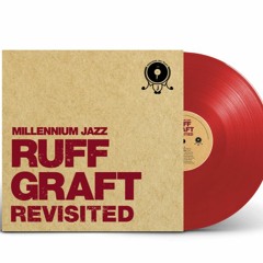 Ruff Graft Revisited 2018 Vinyl Version | Now O 12" Vinyl