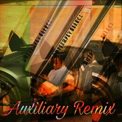 Butterfly Effect - Travis Scott (DJ Auxiliary Remix) Let It Bang Ha