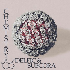 Chemistry 001 (Delfic & Subcora) [016 - December 2017]
