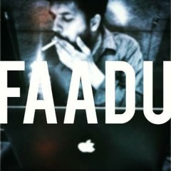 Faadurapper Ek - Din - By - Faadu - Produced - By - Smoke - For - Shadowville - Productions