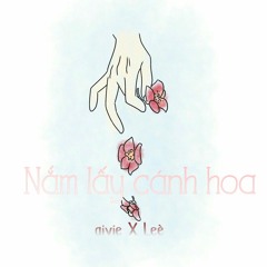 Nắm Lấy Cánh Hoa (ft. Leè)