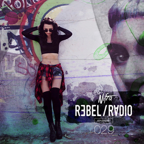 Stream Nifra - Rebel Radio 029 by Nifra | Listen online for free on ...
