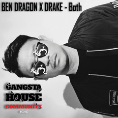 BEN DRAGON X DRAKE - Both