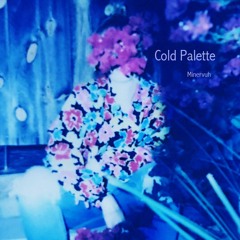 Cold Palette
