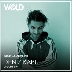 Wold Essential Mix 007 - DENIZ KABU
