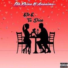 Lito Kirino Ft Anonimus -Klok Tu Dice
