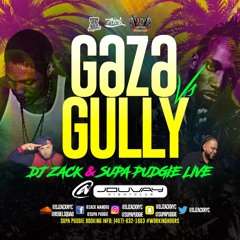 Supa Pudgie & Dj Zack Jouvay 12 23 17 GAZA vs GULLY