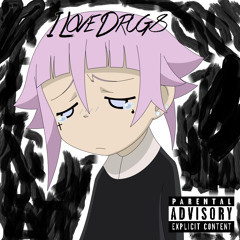 I love drugs <3 (Prod. Hotboy Vinny)