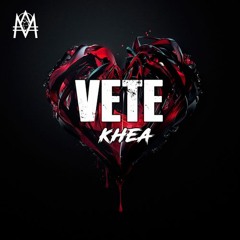 Khea - Vete