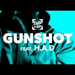 Gunshot Feat. H.A.D - Bboy break