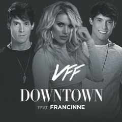 VFF feat. FRANCINNE - DOWNTOWN (ANITTA feat. J BALVIN COVER)