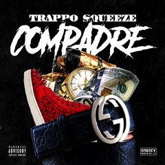 COMPADRE TRAPPO X SQUEEZE