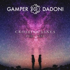 Gamper & Dadoni - Crossing Lines (Dead Bliss Remix)