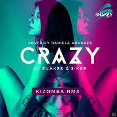 Crazy - Dj Snakes & J-Kee Kizomba Remix