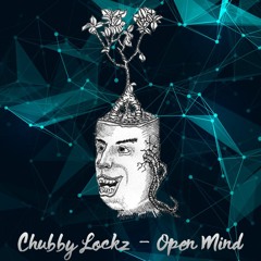 Chubby Lockz - Open Mind