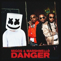 Migos & Marshmello - Danger (Phine Remix)