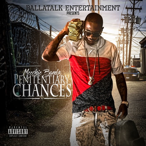 Meechie Bandz (Penitentiary Chances) Intro
