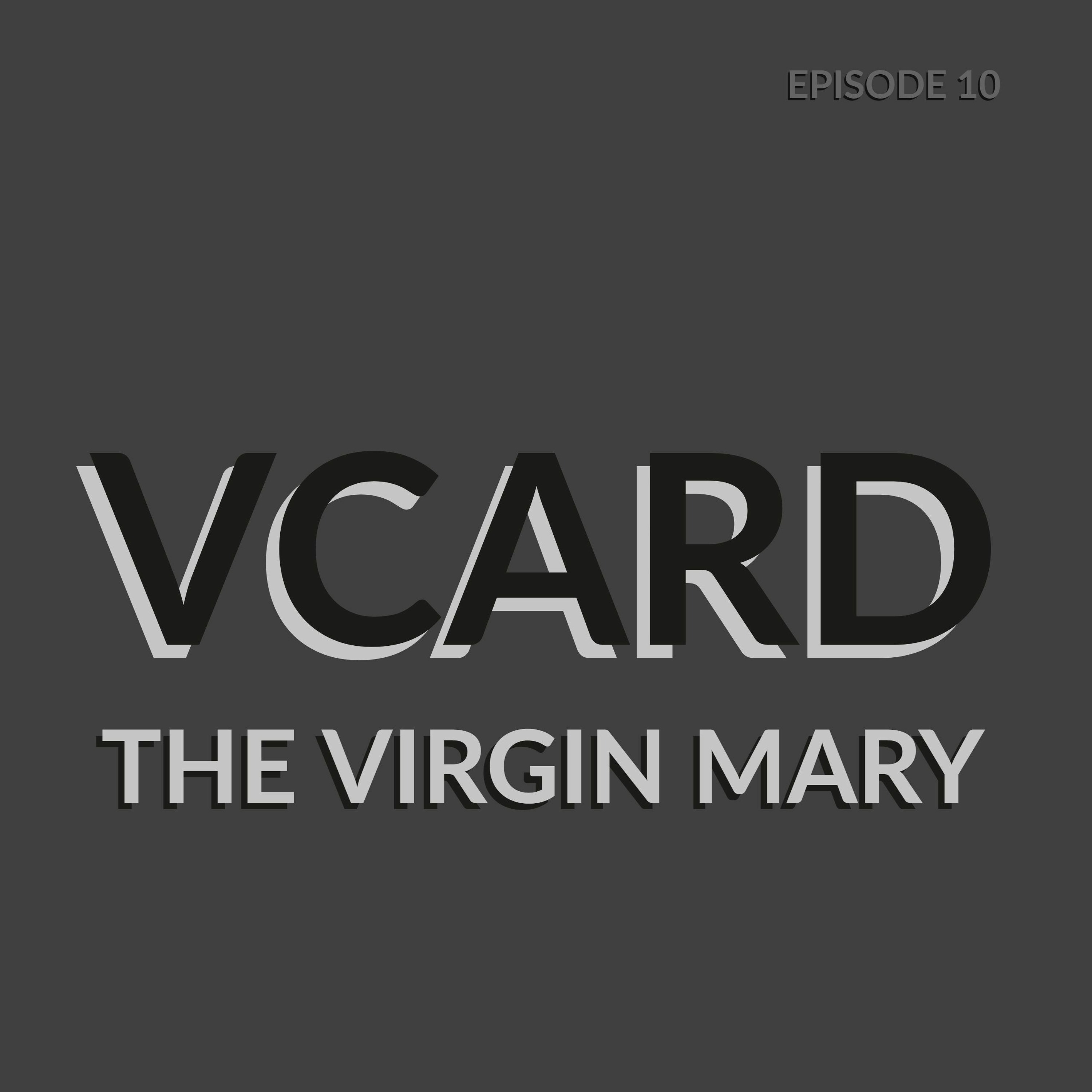 Episode 10: The Virgin Mary episode artwork