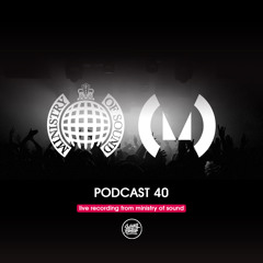 Sammy Porter And Friends - Podcast 40 [Live Recording From Ministry Of Sound]