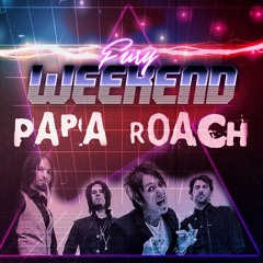 Papa Roach - Last Resort (Fury Weekend remix)