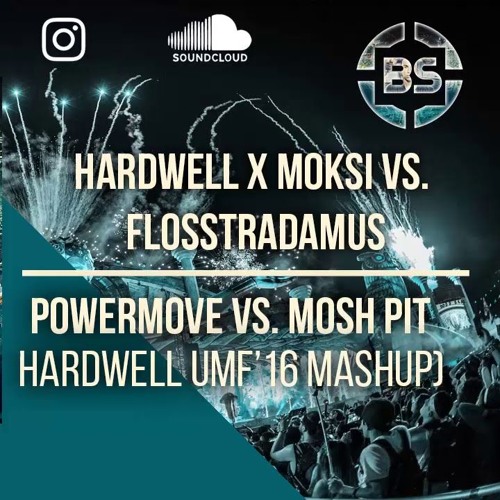 Powermove Vs. Mosh Pit (Hardwell Mashup)