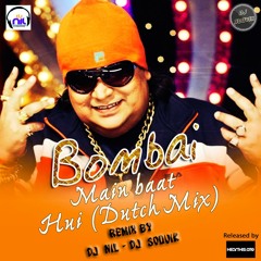 Bombai  Main Baat Hui -- EXCLUTIVE REMIX  BY DJ NIL & DJ SOUVIK