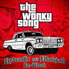 Monxx & Walter Wilde - The Wonky Song [Hydraulix & BlackJack Re-Wonk)