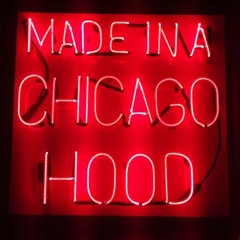Made In A Chicago Hood: 2k17 Edition