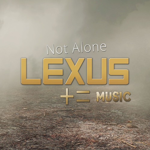 LEX3S - NOT ALONE
