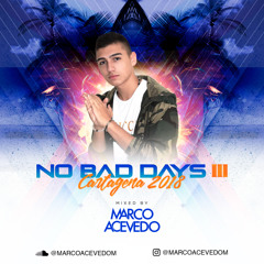 Marco Acevedo - No Bad Days III Cartagena 2018