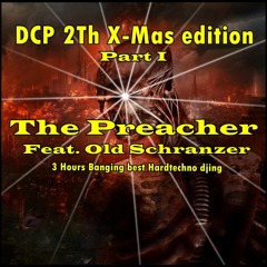 The Preacher feat. Old Schranzer @ Def Cronic Podcast X-Mas Edition