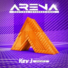 Kev J - ARENA Festival 2018 (Podcast 5)