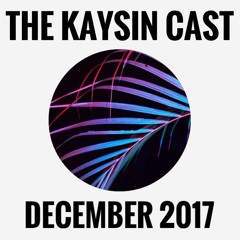 The Kaysin Cast - December 2017