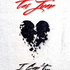 I Cant x produced by Sai Sen