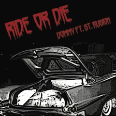 Dommy La Fleur Ft. St.Rusion - Ride or Die (Prod. By C-Live)