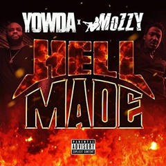 Yowda X Mozzy - Hell Made
