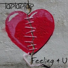 TaeTaeTae - Feeling 4 U