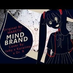 Mind Brand (Juby X Kuraiinu X Dr R Cover) 【English VOCALOID Mashup Trio】 マインドブランド