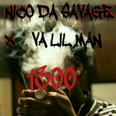 NICO DA SAVAGE X VA LIL MAN   1300