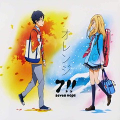 Orange - Your Lie In April Ending 2 (Piano Cover)